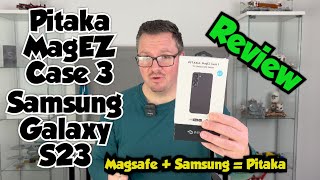 Pitaka MagEZ Case 3  Magsafe für dein Samsung Galaxy S23  Review [upl. by Araed]