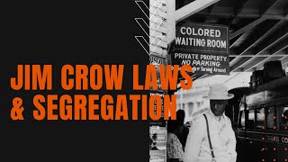 Jim Crow Laws and the Segregated South [upl. by Mohsen]