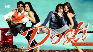 Dosti Friends Forever  Akshay Kumar  Bobby Deol  Kareena Kapoor  Lara Dutta  Friendship Movie [upl. by Aicrop874]