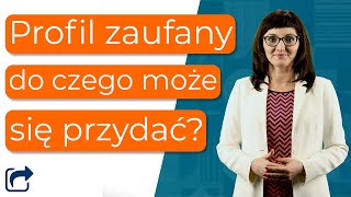 Profil zaufany  co to takiego Gdzie go założysz i do czego służy [upl. by Loomis]