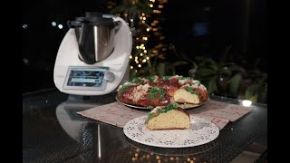 👑🐪EL ROSCÓN DE REYES DEFINITIVO Y FÁCIL DE HACER 🐪👑 con Thermomix®  TM6 TM5 TM31 [upl. by Onilatac]