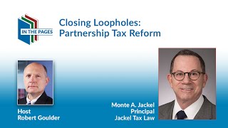 Closing Loopholes Partnership Tax Reform [upl. by Stanley]