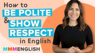 Conversation Lesson  How To Be Polite amp Show Respect in English [upl. by Aynad641]