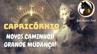 CAPRICÓRNIO ♑️ GRANDE MUDANÇA DE CAMINHO [upl. by Orfield]