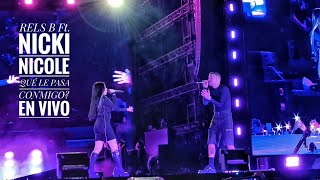 qué le pasa conmigo  Rels B Ft Nicki Nicole En Vivo desde el Foro Sol [upl. by Elbys]