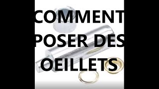 Comment POSER DES OEILLETS [upl. by Bass]