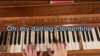 Oh my darling Clementine LYRICS piano cover [upl. by Akirrehs]