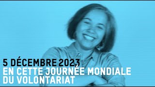 Journée mondiale du volontariat  122023 [upl. by Chrisman]