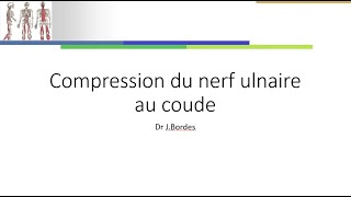 Compression du nerf ulnaire au coude [upl. by Iolanthe]