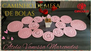 🌸Caminho de mesa em Crochê de bolas Por Vanessa Marcondes [upl. by Kenimod161]