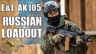 DesertFox Airsoft From Russia with Love EampL AK105 and Russian Force Loadout [upl. by Riek]