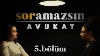 Soramazsın Avukat I 5 Bölüm [upl. by Rab576]