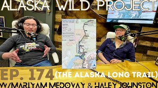 AWP Episode 174 The Alaska Long Trail wMariyam Medovay and Haley Johnston of Alaska Trails [upl. by Gnof]