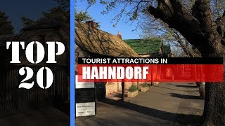 TOP 20 HAHNDORF SA Attractions Things to Do amp See [upl. by Xylon]