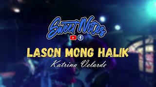 Lason mong Halik  Katrina Velarde  Sweetnotes Cover [upl. by Calabrese]