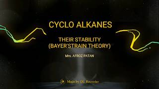 Cycloalkanes amp Their StabilityBayer’s Strain Theory [upl. by Griswold]