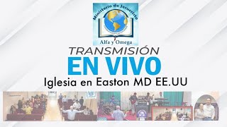 Estudio Biblico Ministerio de Jesucristo alfayomega  Easton MD EEUU 129 [upl. by Ahsiat]