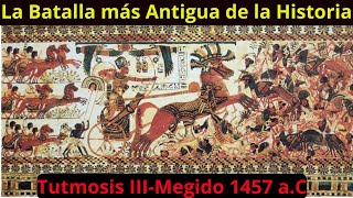 Meguido La batalla más antigua de la historia 1457 a C [upl. by Anauqes]