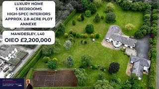 For Sale  Luxury 5 Bedroom Home on 28 Acres Mawdesley L40 [upl. by Synned]