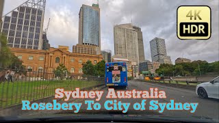 Australia Sydney4K City Suburbs Driving Tour  From Rosebery To City of Sydney library [upl. by Rugg]