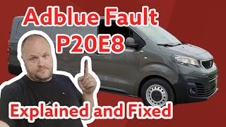 Adblue fault P20E8 Explained and Fixed [upl. by Schiff741]