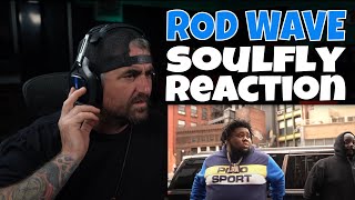 Rod Wave  SoulFly Rock Artist Reaction [upl. by Mehala795]