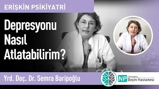 Depresyondan Nasıl Çıkılır Depresyon İyileşme Belirtileri Nelerdir [upl. by Niels]