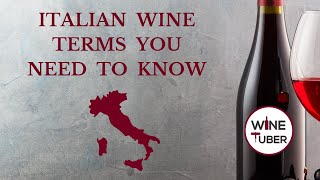 Italian wine terms you need to know  WineTuber [upl. by Norrek]