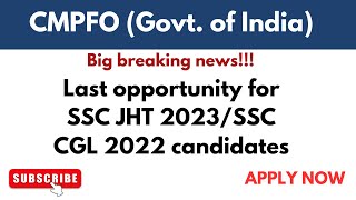 CMPFO Hindi Translator Vacancy  Special Notification for SSC JHT 2023 NonRecommended Candidates [upl. by Dust]