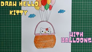 Hello Kitty with Balloons Drawing [upl. by Emlin]