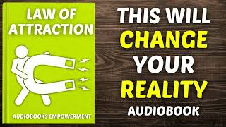 Activate the Law of Attraction The Ultimate Guide Audiobook [upl. by Wadlinger]