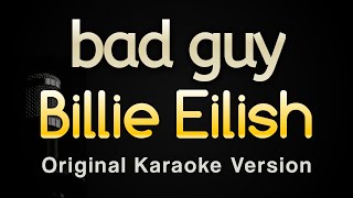 bad guy  Billie Eilish Karaoke Songs With Lyrics  Original Key [upl. by Nnyllatsyrc]