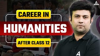 Career In Humanities After 12th  Humanities Career Options  Humanities Career Options in Abroad [upl. by Cordova239]