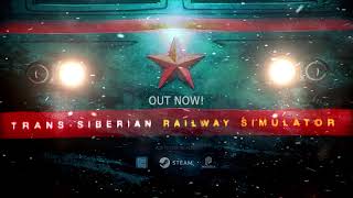 TransSiberian Railway Simulator OUT NOW  Launch Trailer [upl. by Garihc328]