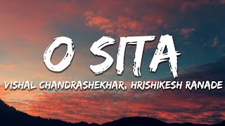 O Sita Lyrics  Sita Ramam  Vishal Chandrashekhar  Anweshaa  Hrishikesh Ranade [upl. by Osanna]