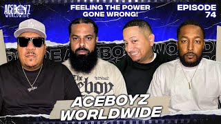 AceBoyz Worldwide EP 74  Feeling The Power Gone Wrong [upl. by Nifares867]