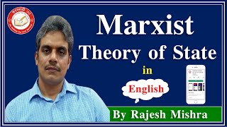 Marxism Marxist theory of State in English  Explained By Rajesh Mishra Sir  Political Science [upl. by Madelin]