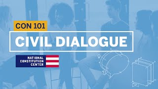 Why Have Civil Dialogue  Constitution 101 [upl. by Silenay]