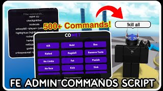 FE  Admin Commands Script Hack  ROBLOX SCRIPTS  Over 500 OP Commands [upl. by Hakilam]