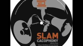 Slam  Cacophony Original Mix [upl. by Ajna22]