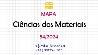 MAPA  Ciências dos Materiais 542024 [upl. by Mellitz]