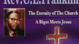 Rev C L Franklin  A Bigot Meets Jesus [upl. by Anera158]