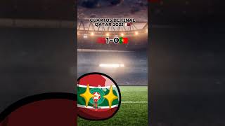 Cuartos de final Qatar 2022 🇶🇦 🇲🇦Vs🇵🇹 qatar2022 marruecos portugal countryballs [upl. by Lunseth]