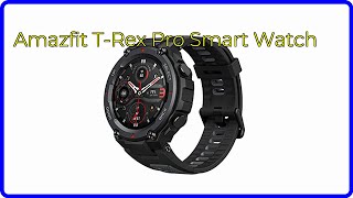 REVIEW 2024 Amazfit TRex Pro Smart Watch ESSENTIAL details [upl. by Killion528]