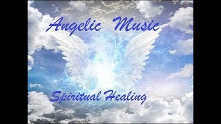 MUSICA degli ANGELI PreghieraAttirare Vibrazioni PositiveGuarigione SpiritualeReiki [upl. by Ambur]