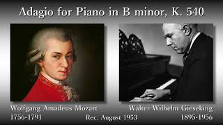 Mozart Adagio in B minor K 540 Gieseking 1953 モーツァルト アダージョロ短調 ギーゼキング [upl. by Groos]