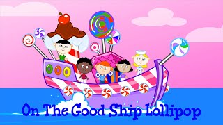 ON THE GOOD SHIP LOLLIPOP with Lyrics by The Brilliant Kid [upl. by Elin]