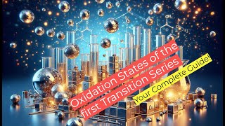 The most common oxidation states of the first Transition Series [upl. by Jeni]