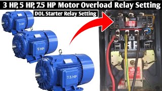 Overload Relay Setting  3Hp 5Hp 75Hp Motor Overload Relay Setting  DOL Starter Relay Setting [upl. by Gable278]