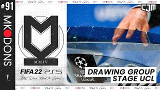 FIFA 22 MK Dons Road To Glory  Premier League Dimulai amp Undian Fase Grup Liga Champions 91 [upl. by Karyl]